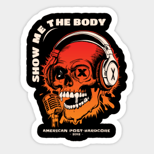 Show Me the Body Sticker